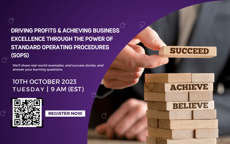 Driving Profits & Achieving Business Excellence through the Power of Standard Operating Procedures (SOPs)
